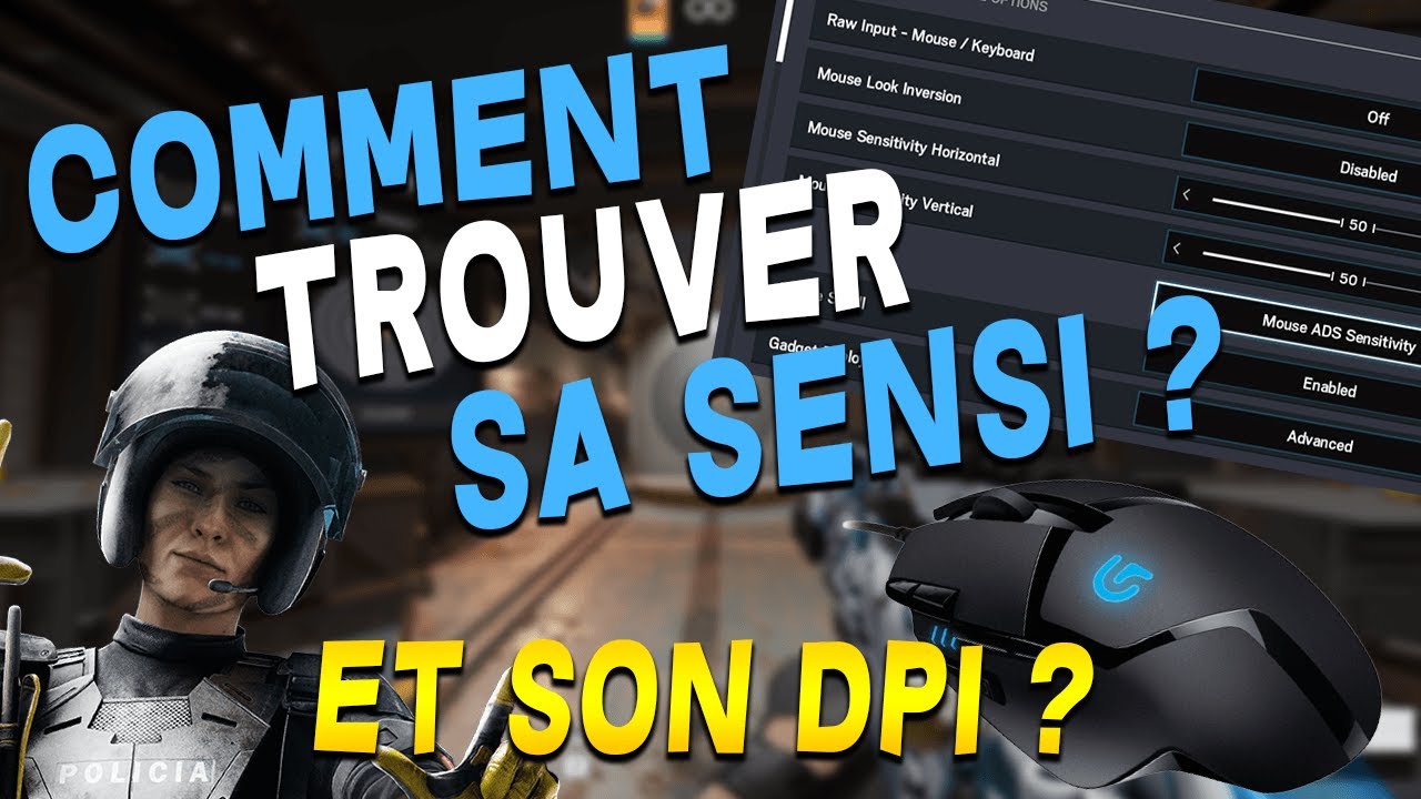 TROUVER SA SENSIBILIT&Eacute; ET QUEL DPI CHOISIR ? RAINBOW SIX SIEGE