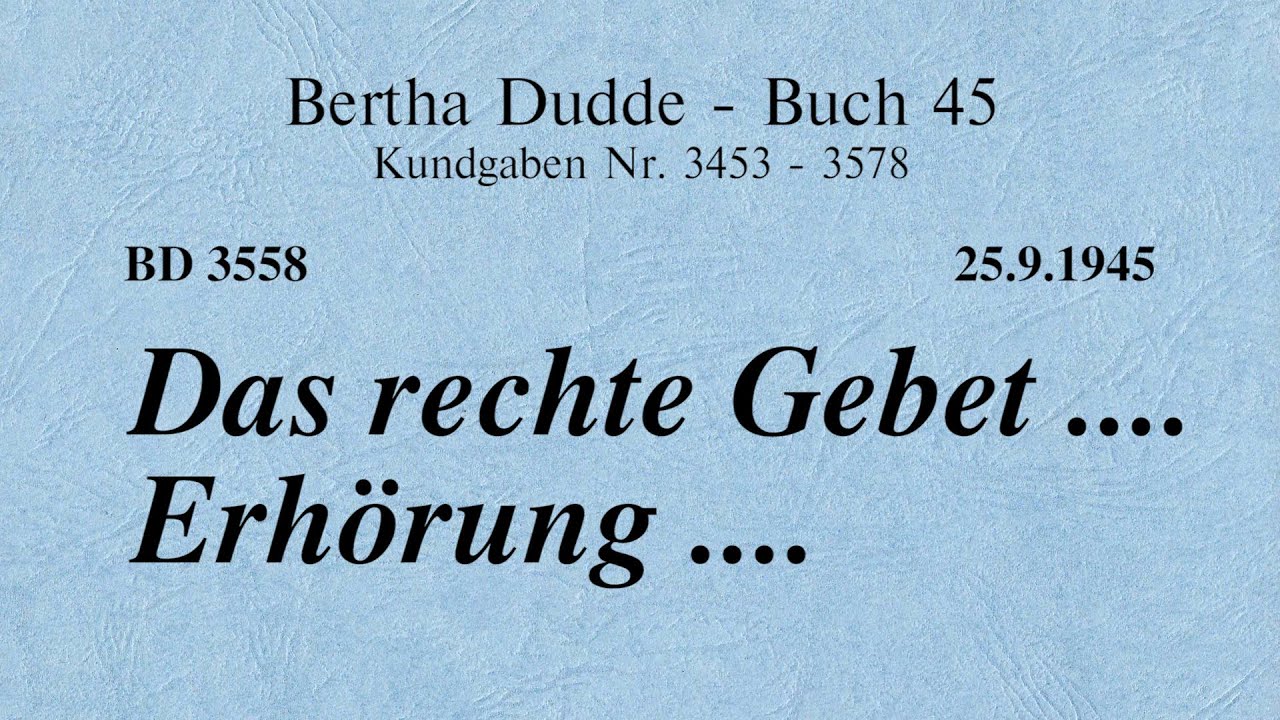BD 3558 - DAS RECHTE GEBET .... ERH&Ouml;RUNG ....