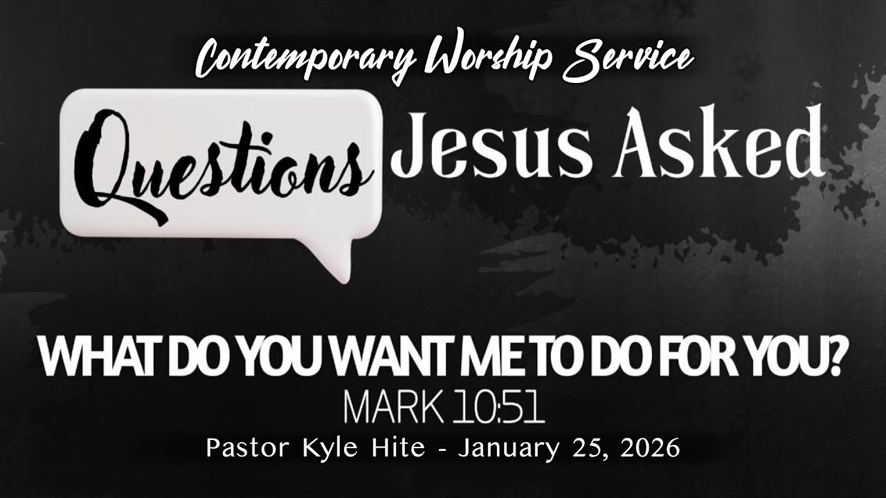 Welcome to our Contemporary Worship Service January 25, 2026
