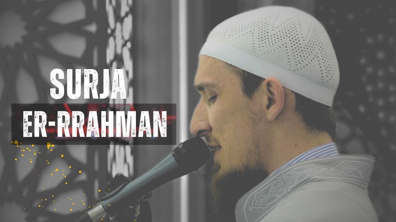 Recitim që kënaqë zemrat - Komplet sureja Er-Rrahman ♥