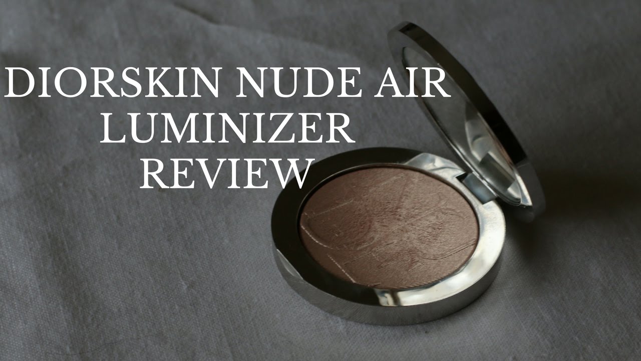 DIORSKIN NUDE AIR LUMINIZER- REVIEW
