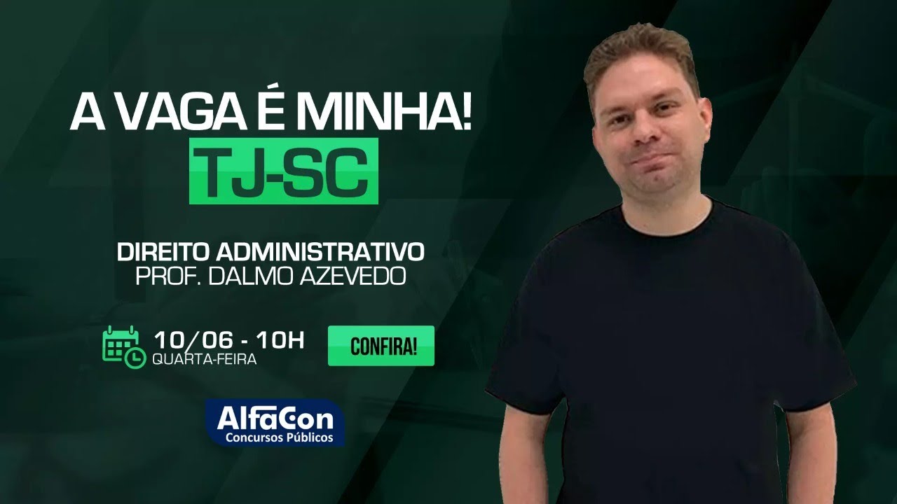 AO VIVO | Aula de Direito Administrativo | A vaga é minha TJ SC - AlfaCon