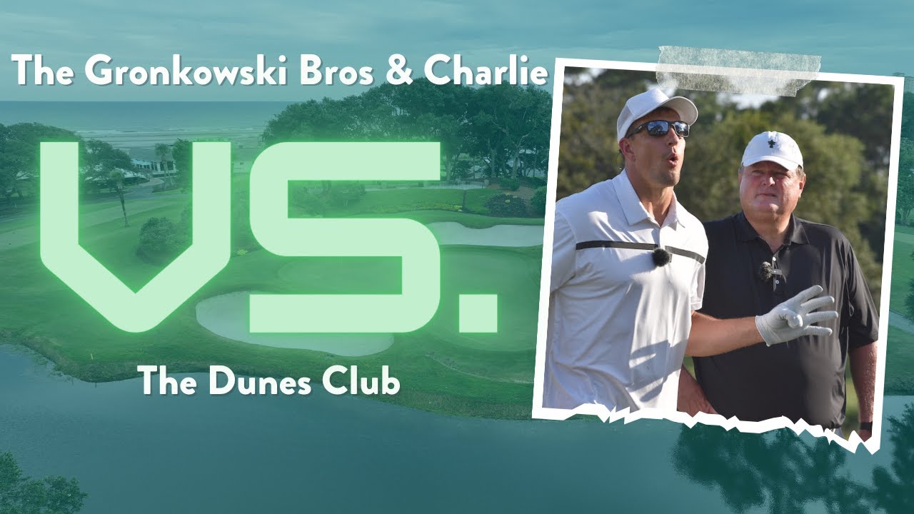 The Gronkowski Bros & Charlie Rymer vs. The Dunes Club