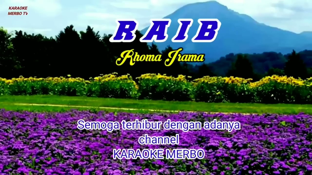 RAIB bunga desa karaoke Rhoma irama