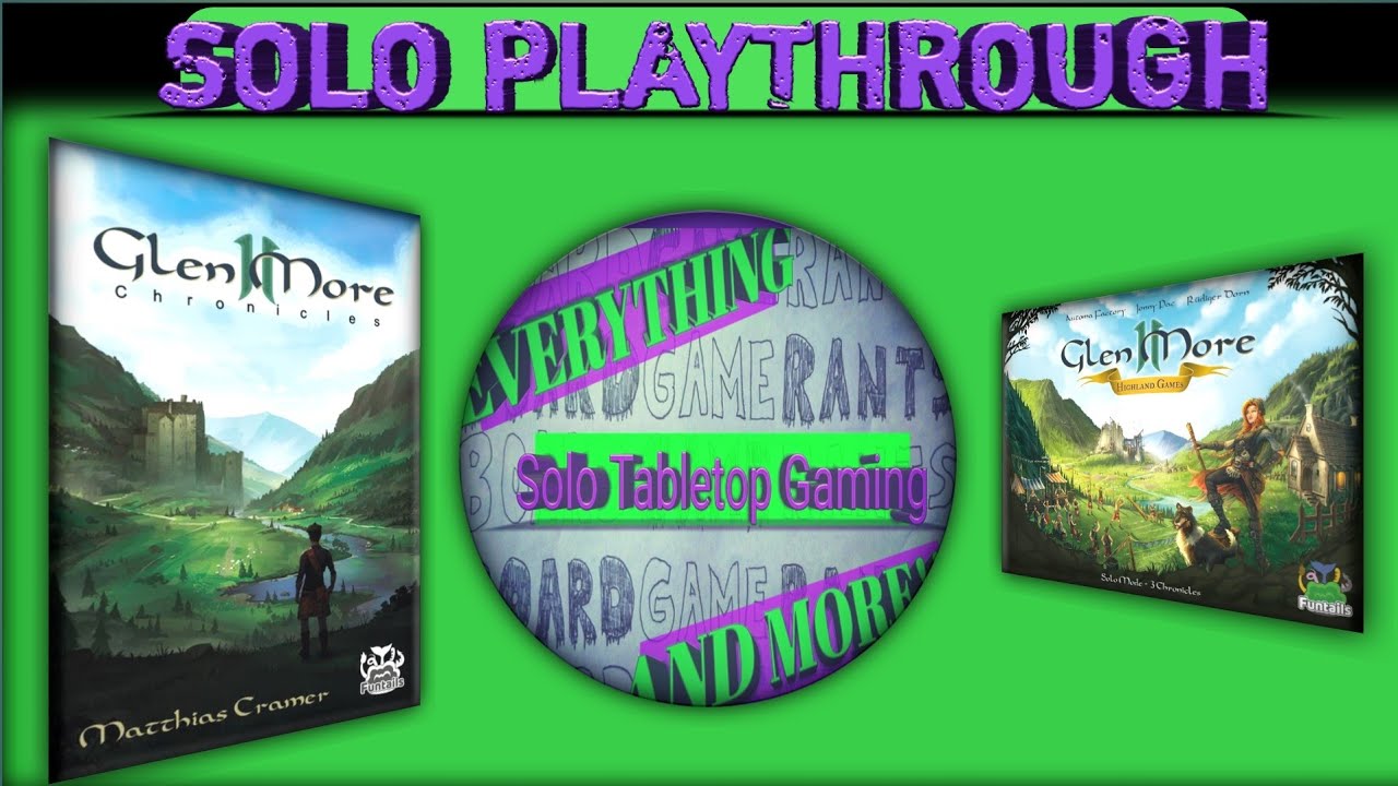 Glen More II Chronicles Solo Playthrough