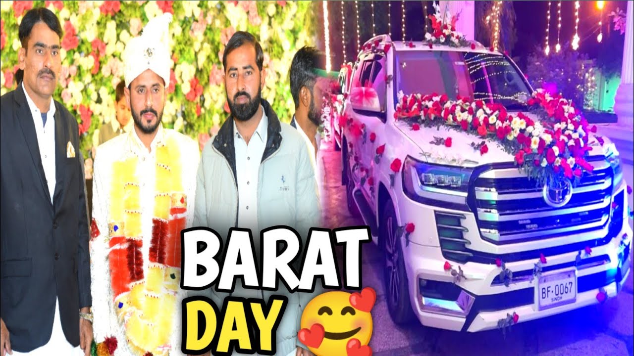GRAND EVENT OF BARAT 🥰| Happy Wed Dear Brother Hamid Chishti