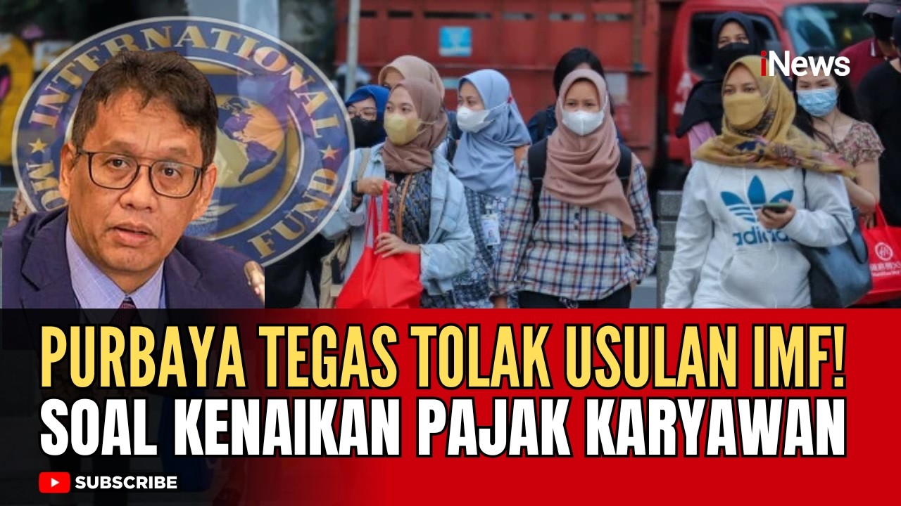 Blak-blakan! Purbaya Tolak Usulan IMF Naikkan Pajak Karyawan! Anda Mau Dipajakin?
