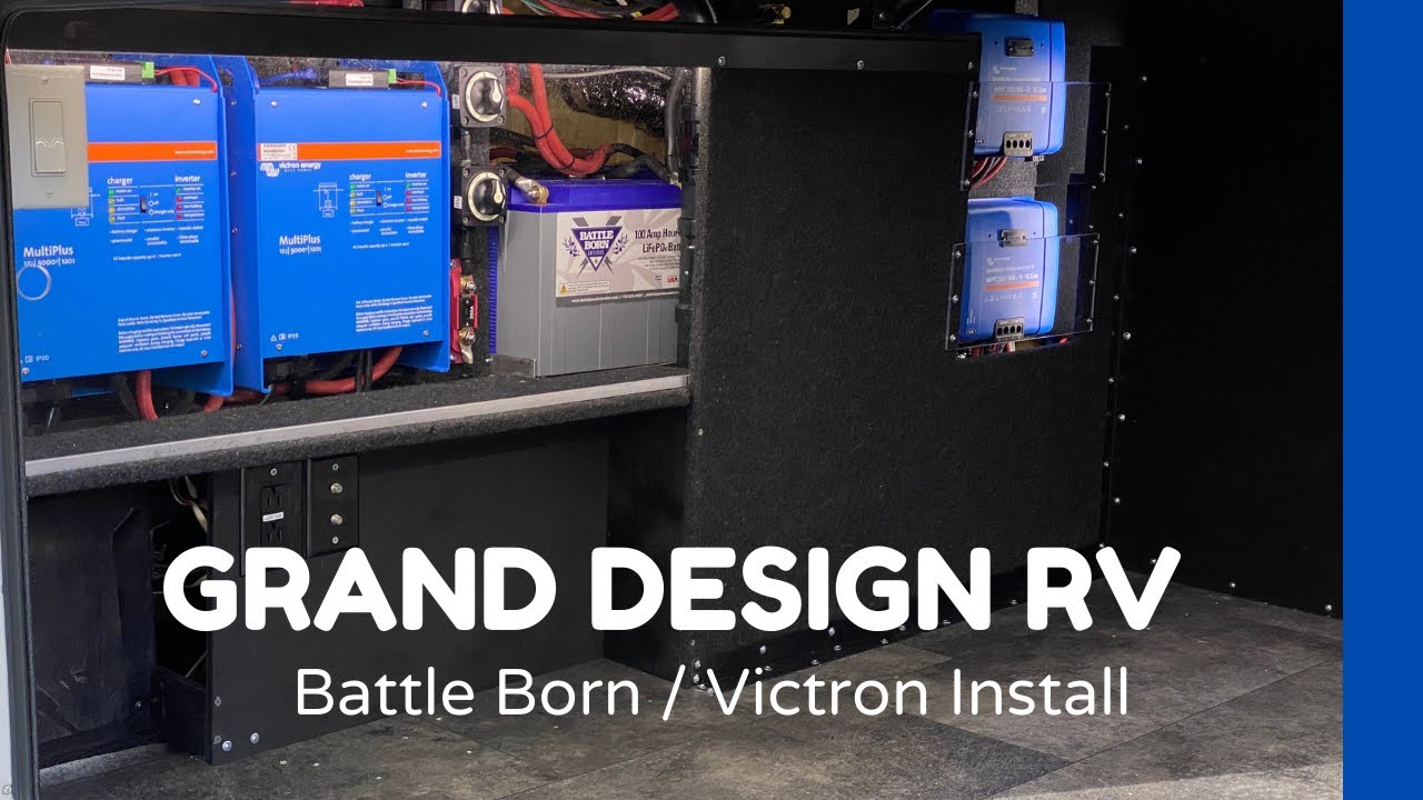 Battle Born & Victron install | 2017 Grand Design Solitude 360