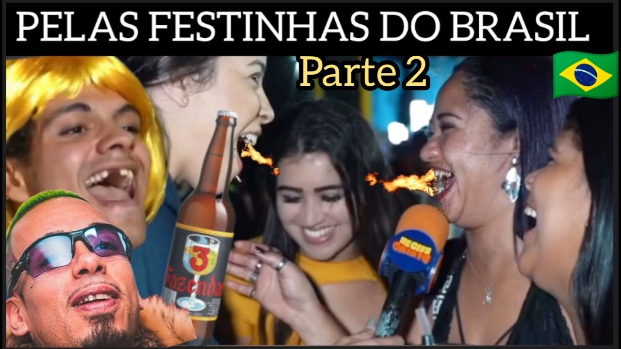 Pelas Festinhas do Brasil | São Paulo, Rio de Janeiro, Piauí