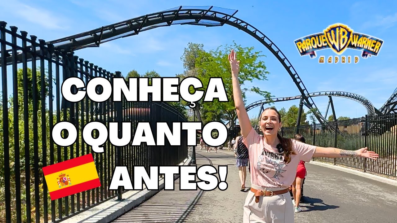 PARQUE WARNER EM MADRID | Um dia com a gente 2024