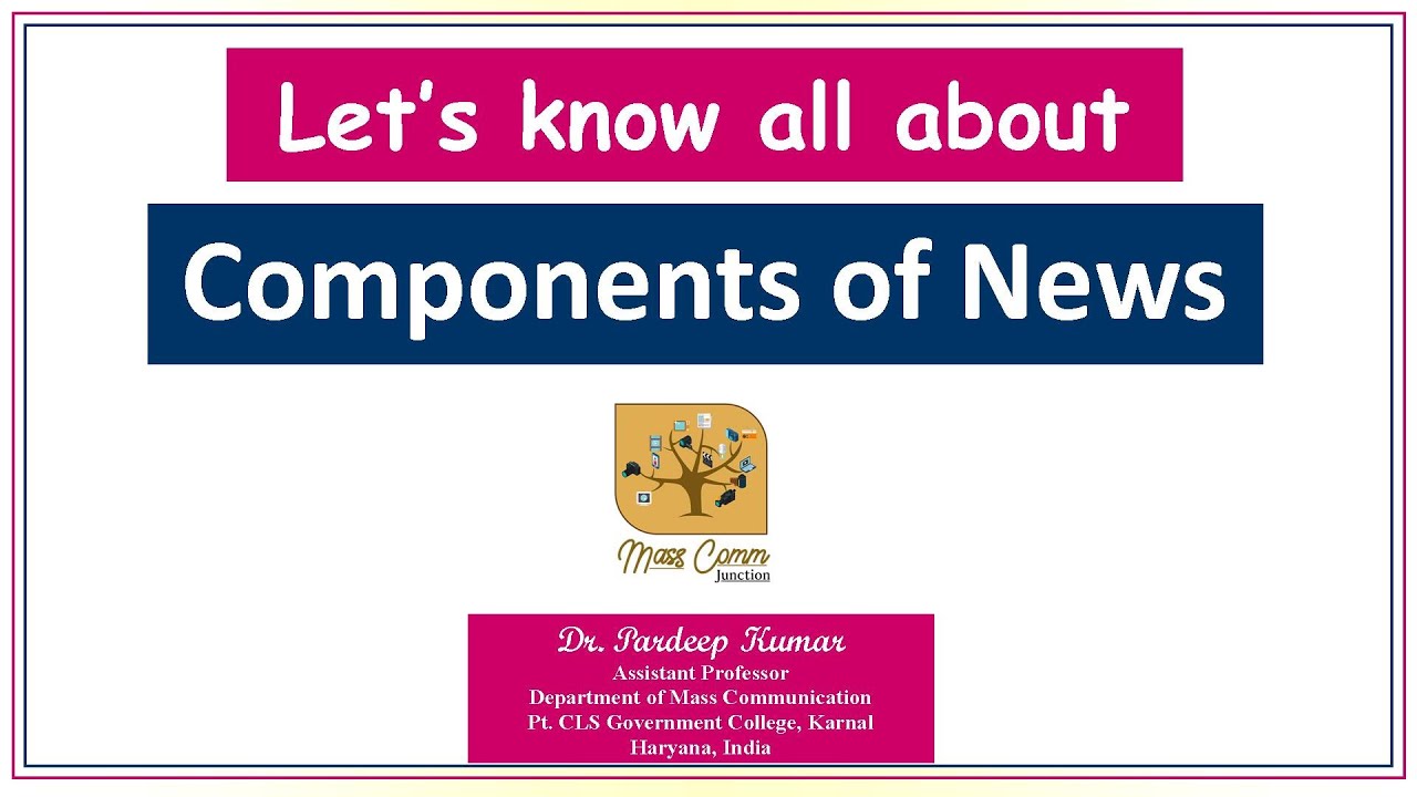 257. Major Components of a News