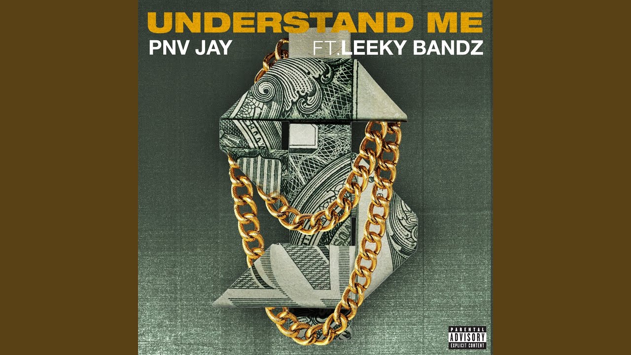 Understand Me (feat. Leeky Bandz)