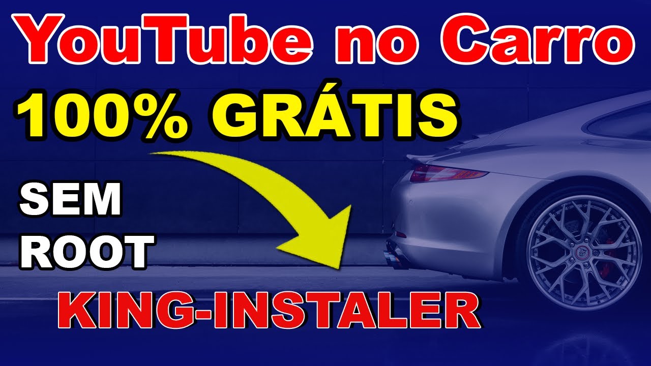 YouTube no Multimídia do carro - Passo a Passo (sem Root)