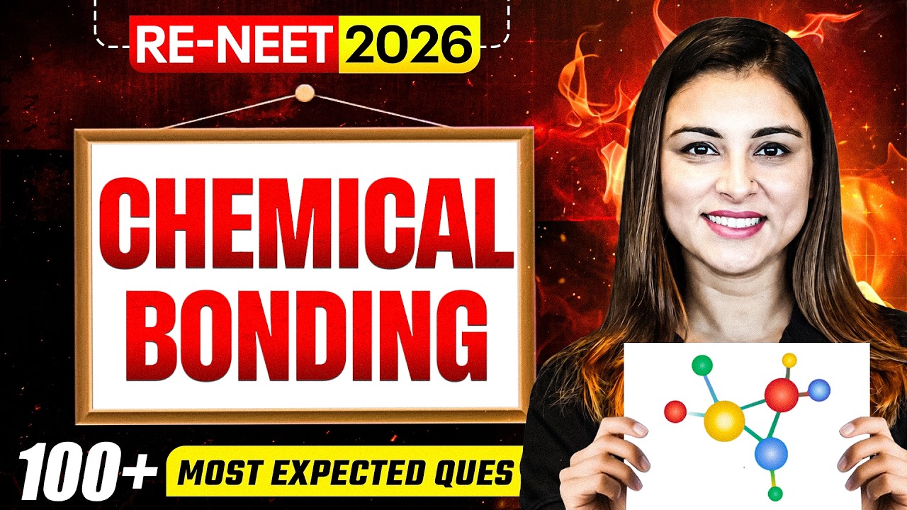 RE-NEET 2026: 100+ Most Expected Questions | Chemical Bonding🔥 | Anushka Mam