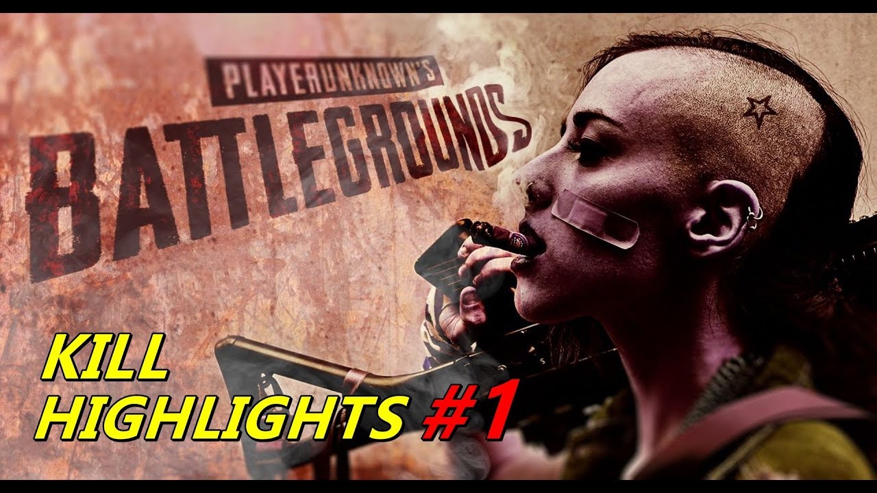 PUBG - Kill Highlights #1