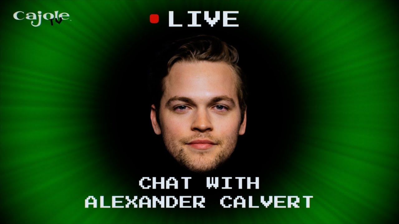 Cajole&trade; TV: Live Chat with Alexander Calvert