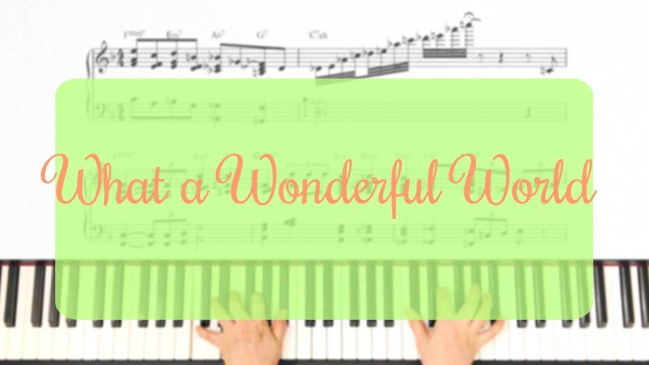 What A Wonderful World ( Louis Armstrong) - Jazz ballad solo piano arrangement