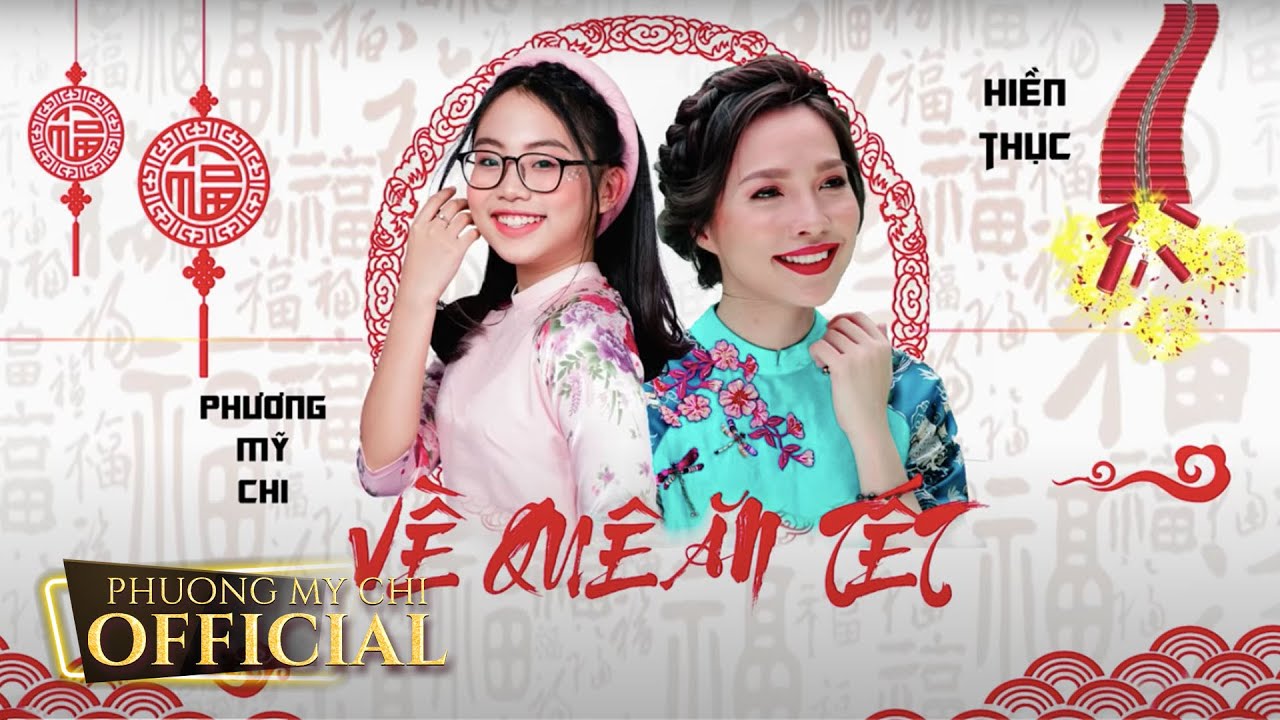 [OFFICIAL AUDIO] VỀ QU&Ecirc; ĂN TẾT | PHƯƠNG MỸ CHI ft. HIỀN THỤC | Nhạc Xu&acirc;n Mới HOT 2019