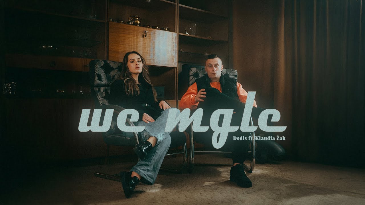 Dedis ft. Klaudia Żak - We mgle (prod. Flame)