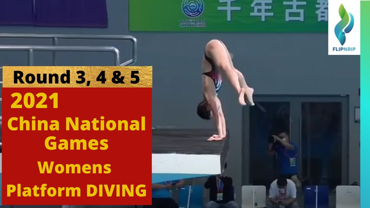 2021 Womens Platforms Diving Prelims - Rounds 3, 4, and 5 - China Nationals Games