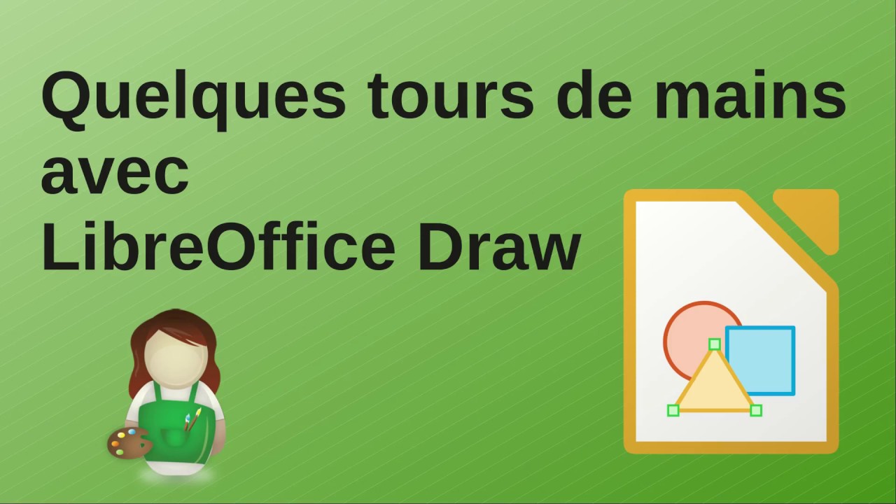 Encore quelques tours de mains avec LibreOffice Draw