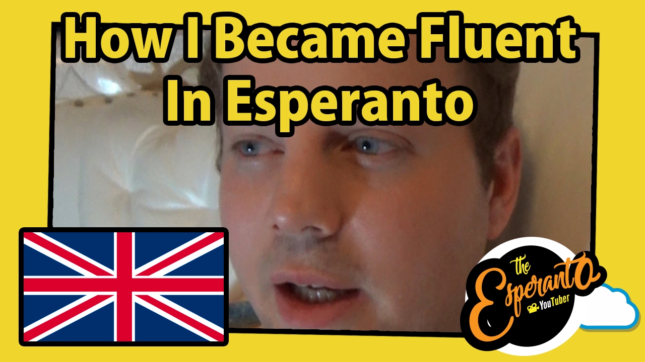 How I Became Fluent In Esperanto [VBLOG #016]