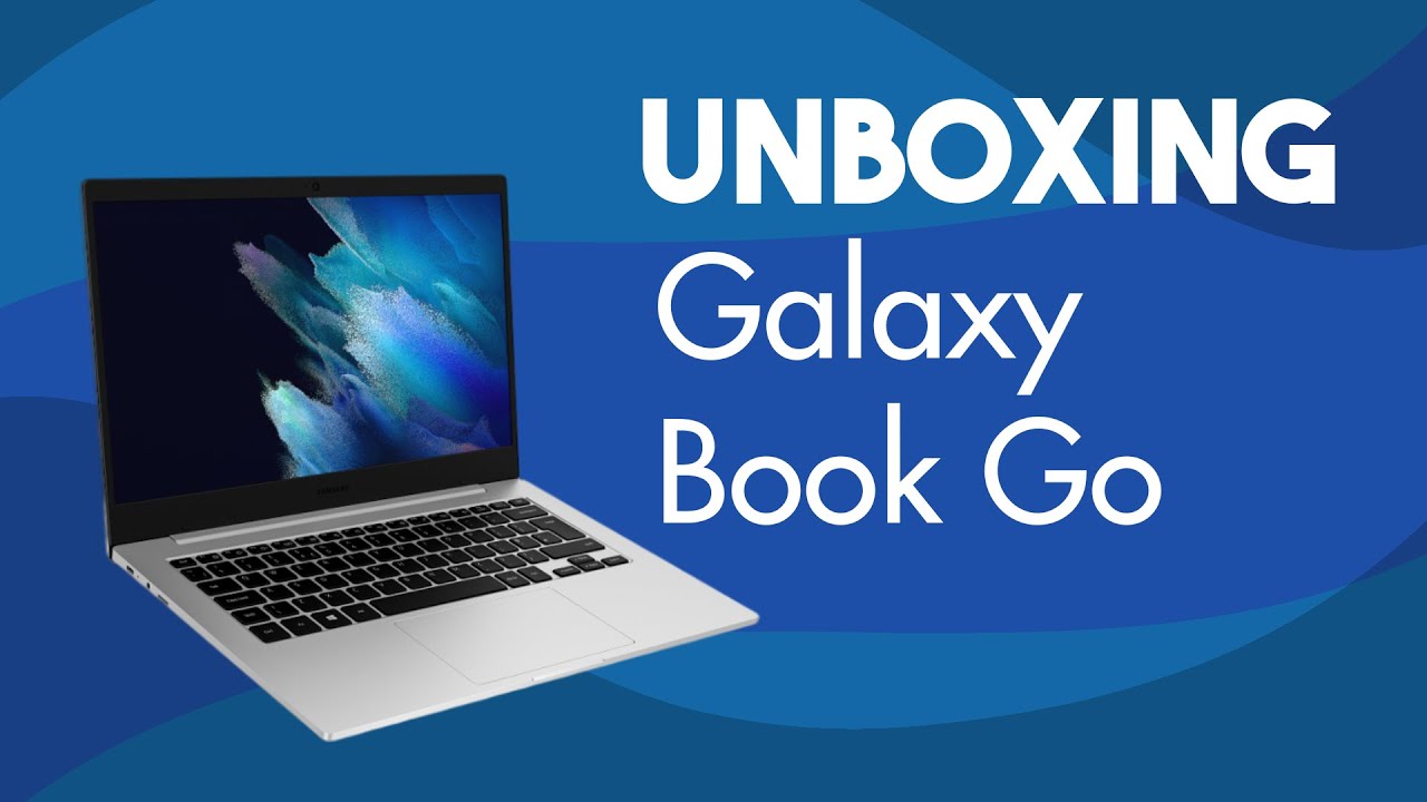 Unboxing e primeiras impressões - Samsung Galaxy Book Go (BR)
