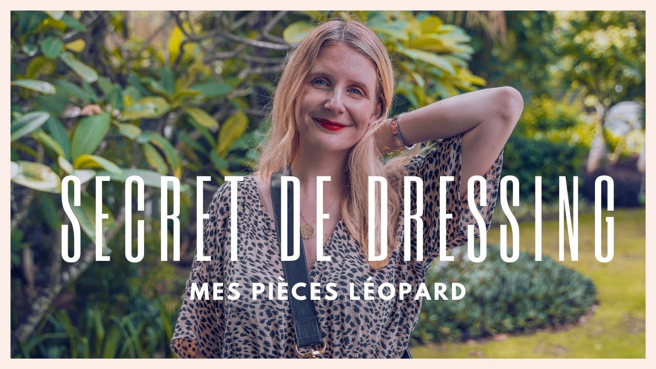 Secret de dressing : je vous montre toutes mes pièces léopard !