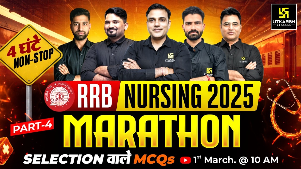 RRB Nursing 2025 Marathon Class #4 | RRB Nursing Superintendent Exam 2025 | Utkarsh Nursing Classes
