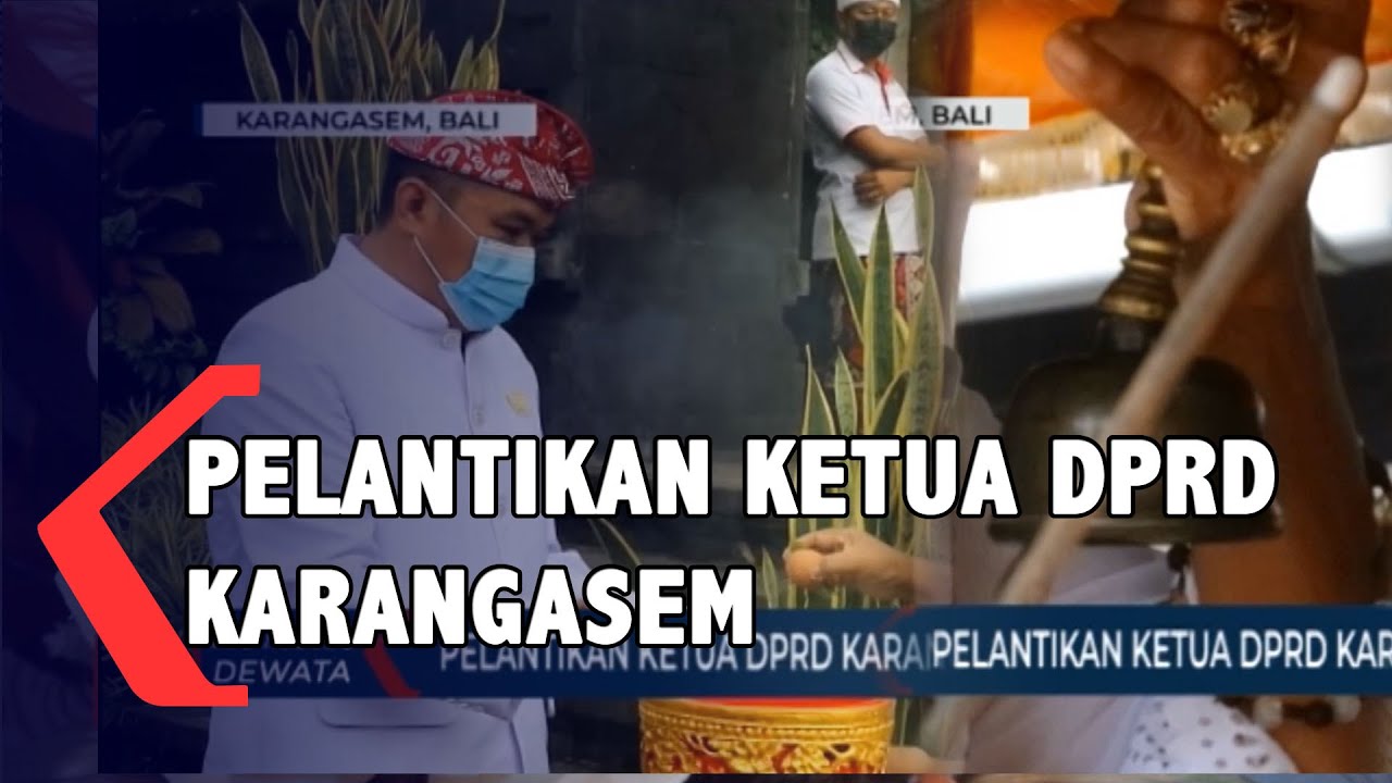 Ketua DPRD Karangasem Resmi Dilantik