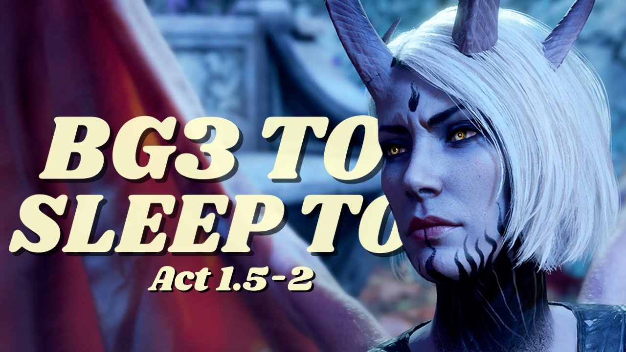 Baldur’s Gate 3 ASMR ✨ Relaxing Part 2 Story to Sleep to (Soft Spoken)