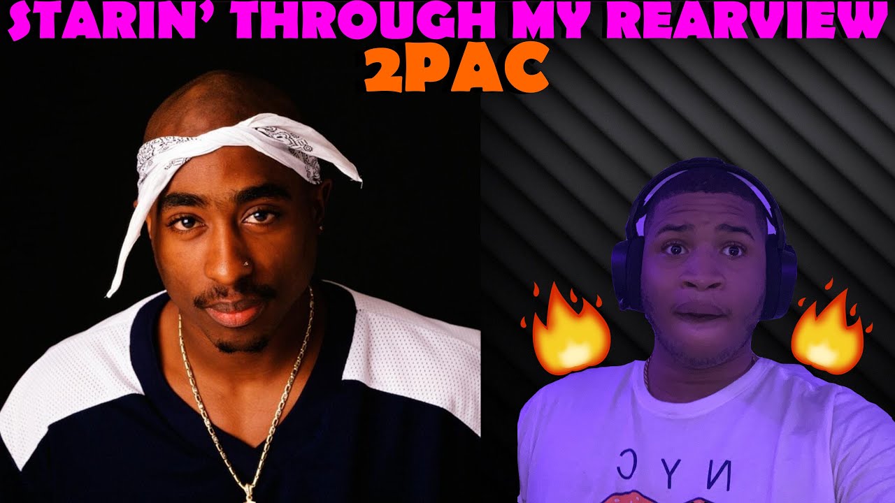 STARIN' THROUGH MY REARVIEW 2PAC REACTION | GOES HARD!!