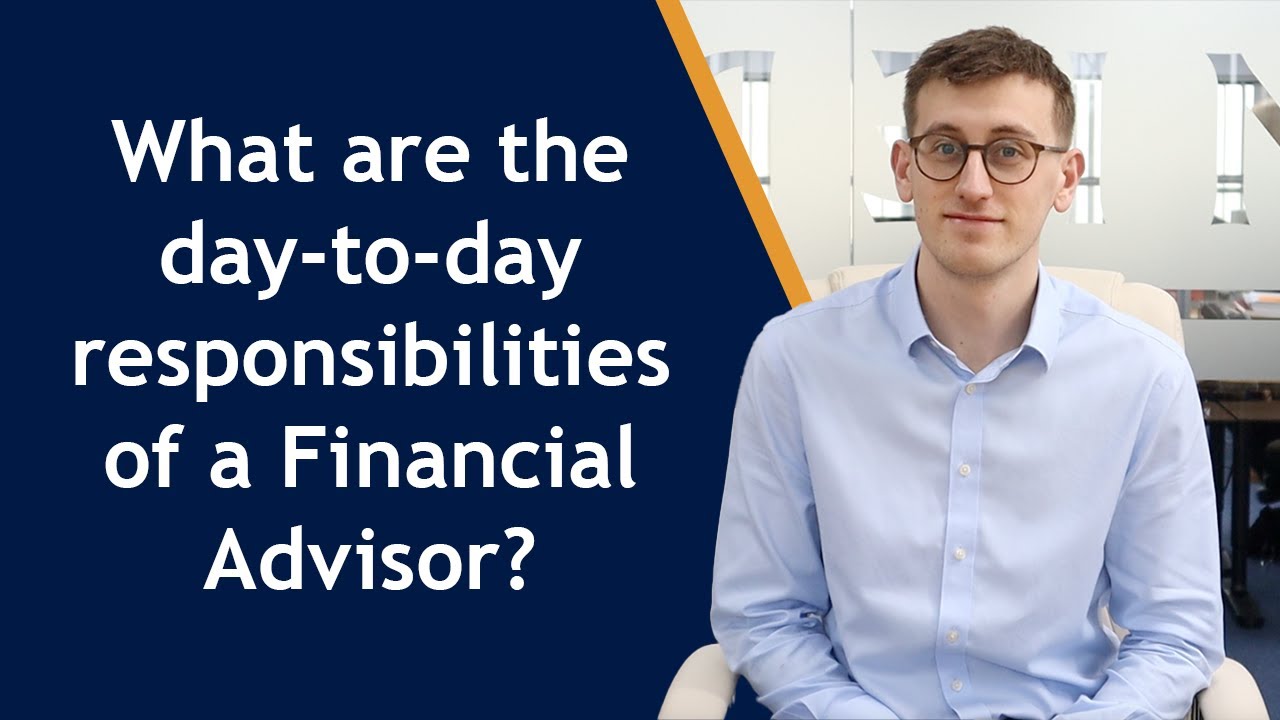 What are the day-to-day responsibilities of a Financial Advisor?