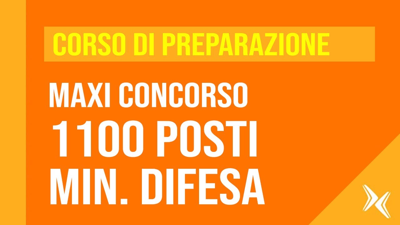 Corso preparazione maxi concorso 1100 posti Ministero Difesa