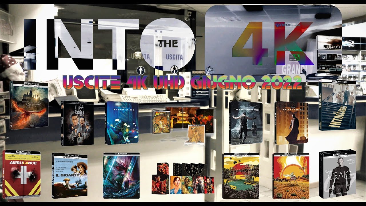 🎞️USCITE 4K UHD GIUGNO 2022 📽️