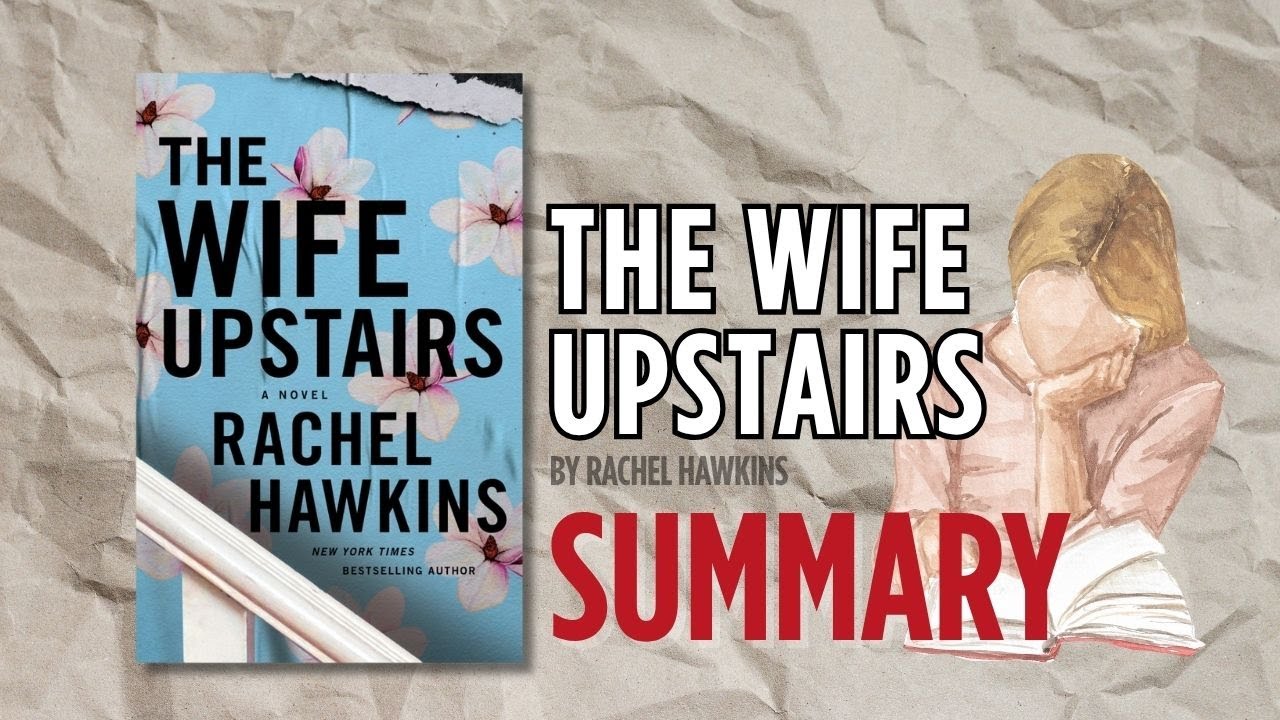 The Wife Upstairs by Rachel Hawkins | Book Summary (Complete Book Recap)