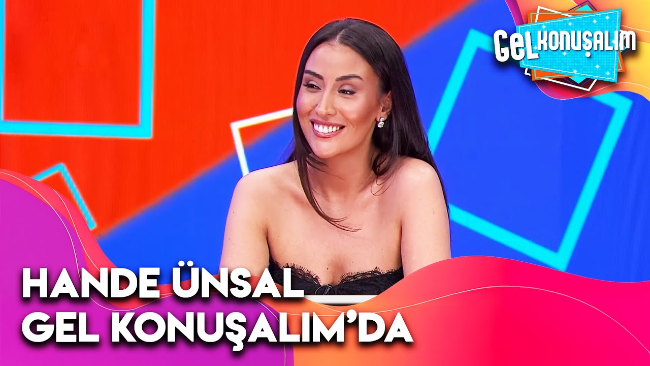 Gel Konuşalım'ın Konuğu Hande Ünsal | Gel Konuşalım 39. Bölüm