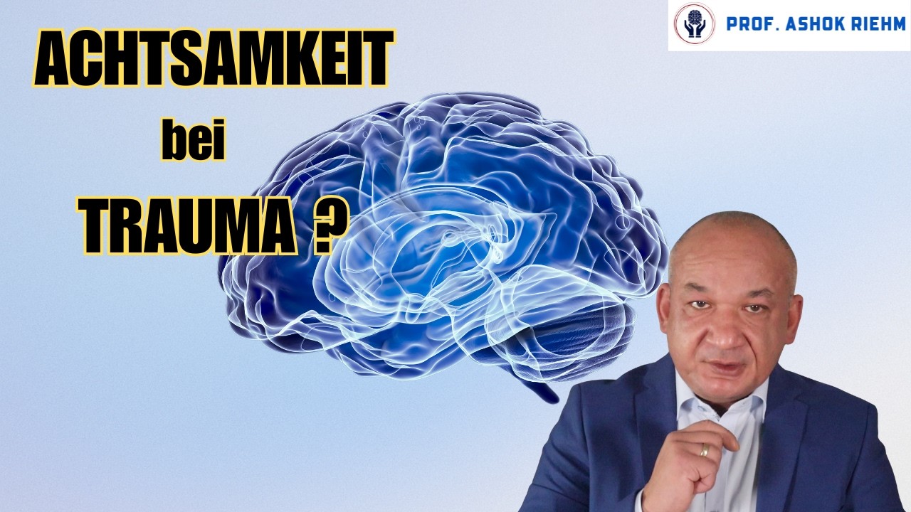 Komplexe PTBS und Achtsamkeit | Das sollten Sie vorher wissen