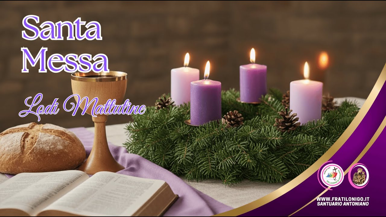 Santa Messa e Lodi Mattutine 20 Dicembre 2025