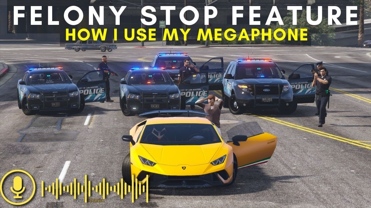 Felony Stop with Megaphone for GTA 5 LSPDFR