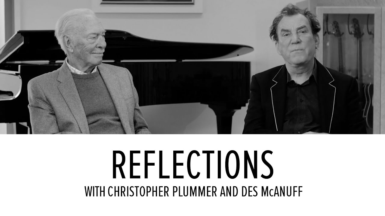 Reflections with Christopher Plummer and Des McAnuff | Excerpt