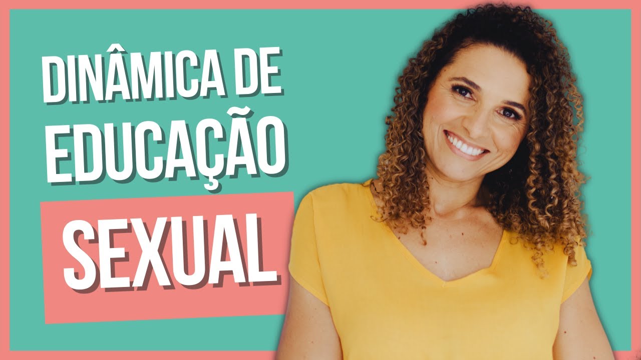 Dinâmica de Educação Sexual | Leiliane Rocha Psicóloga