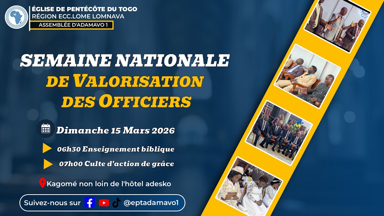 REVISIONNEZ LE CULTE DU DIMANCHE 17/03/2026 ( SEMAINE NATIONALE DE VALORISATION DES OFFICIERS )
