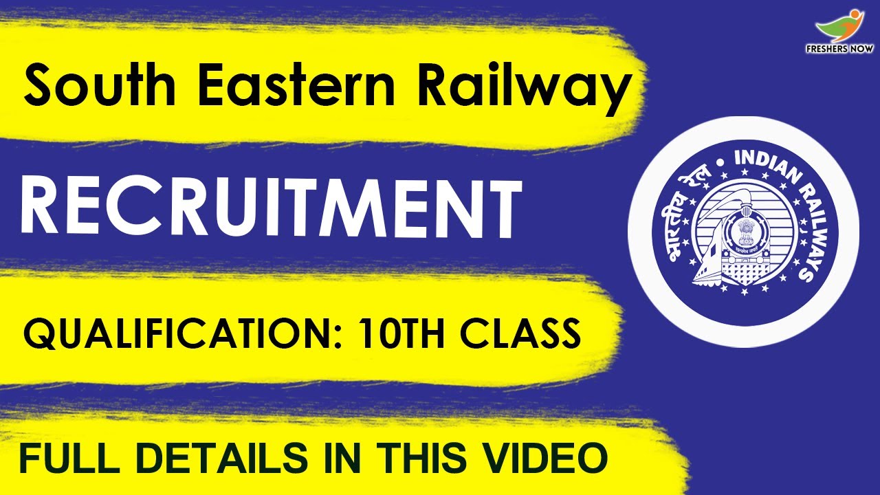 South Eastern Railway Recruitment 2023 Notification | Apprentice | Application Form