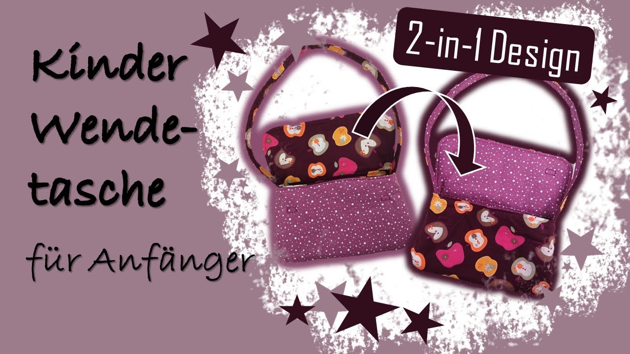 Kinder Tasche 👜 WENDETASCHE nähen 🧵 für ANFÄNGER 👶 Umhängetasche mit Schulterriemen und Volumenvlies