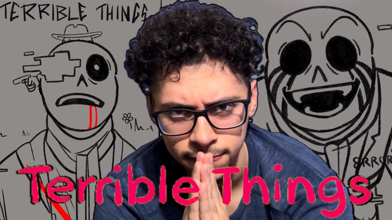 TERRIBLE THINGS but… UNDERTALE | TERRIBLE THINGS: An Aftertale Animatic Reaction