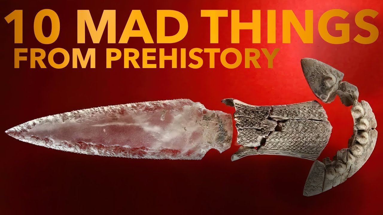 10 MAD THINGS from PREHISTORY that will AMAZE you.