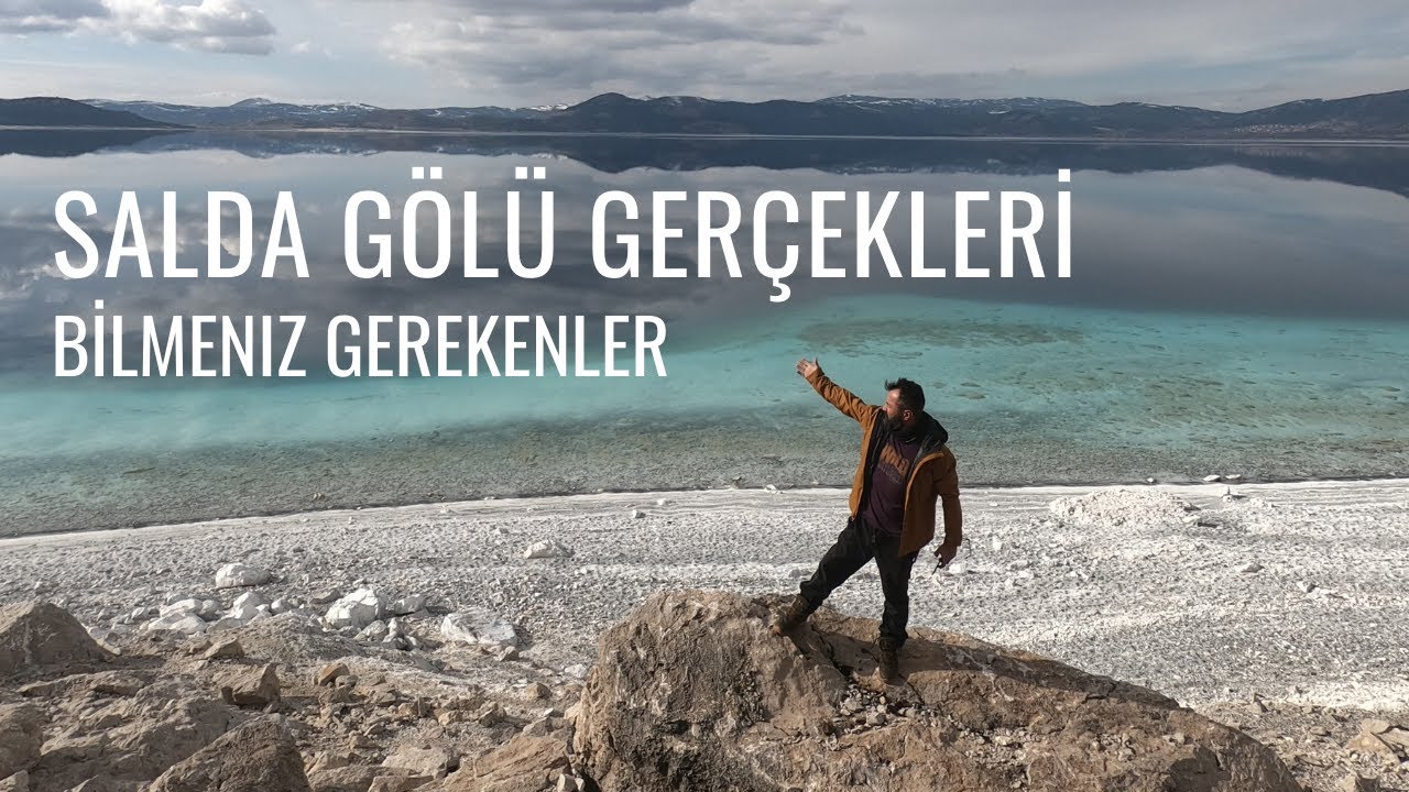 Salda Gölü Gerçekleri ve Hakkında Bilmeniz Gerekenler
