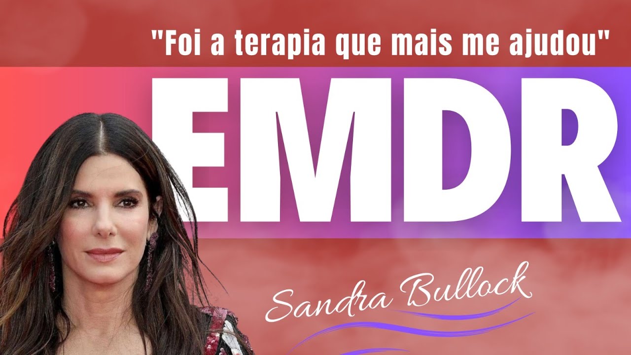 Sandra Bullock & Terapia EMDR