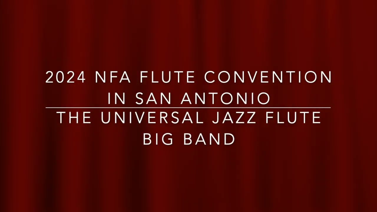 The Universal Jazz Flute Big Band Concert at the NFA Flute Convention 2024 in San Antonio